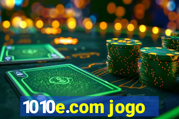 1010e.com jogo